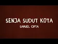 Download Lagu Senja Sudut Kota - Samuel Cipta Lyrics