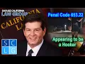 Can cops in California arrest you for appearing to be a hooker Former DA explains