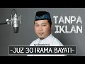 Download Lagu Juz 30 Irama Bayati | Quran Juz 30 Maqamat Bayati by Uztadz Kris