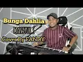 Download Lagu Bunga Dahlia_MANSYUR S Cover By FANDY