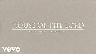 Download Phil Wickham - House Of The Lord (Official Audio) MP3