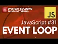 Event Loop in JavaScript - Everyday-Be-Coding
