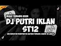 Download Lagu DJ PUTRI IKLAN - ST12 (AKU BERGETAR DISENTUH DIA MATAKU TERBANG SAMPAI KE LANGIT) REMIX TERBARU 2025