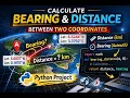 How to Calculate Bearing and Distance Between Two Points in Python