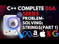 Problem-Solving Strings Part 1 C Complete DSA Series