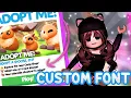 CUSTOM FONT in adopt me TUTORIAL