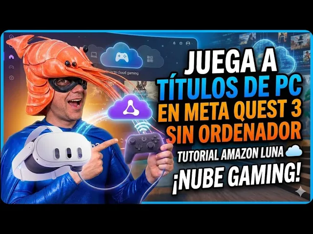 Juega a Títulos de PC en Meta Quest 3 SIN Ordenador: Tutorial Amazon Luna ☁️