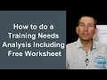 Conducting an Employee Training Needs Analysis with Worksheet Template