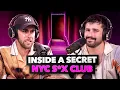 Inside A Secret NYC S x Club