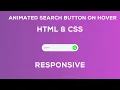 How to make Animated Search Bar using HTML and CSS Easy Steps Website Search Bar