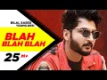 Download Lagu Blah Blah Blah ( Full Video ) | Bilal Saeed Ft. Young Desi | Latest Punjabi Song | Speed Records