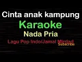 Lagu CINTA ANAK KAMPUNG-Lagu Dangdut-Jamal Mirdad|KARAOKE NADA PRIA ​⁠ -Male-Cowok-Laki-laki@ucokku