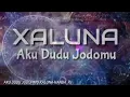 Download Lagu XALUNA \