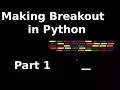 Making Breakout in Python Part 1 Creating our game screen