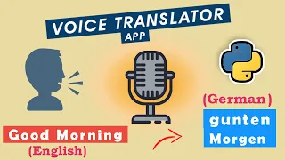Python project Voice Translator app using python 25 lines
