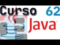 Curso de Java 62 -
