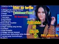 Download Lagu kalia siska feat ska 86 uye tone | Dj kentrung | full album 18 | kimi no toriko(summertime)