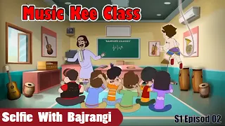 music ki class selfie with bajrangi new episode in hindi cartoon cartoon dikhaiye
