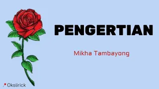 Pengertian - Mikha Tambayong lirik