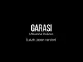 Download Lagu Garasi - Utsurona Kokoro [Lelah Japan Version] lyrics