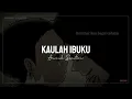 Download Lagu Haddad alwi - Kaulah Ibuku Cover By MUHAJIR LAMKARUNA