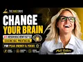 Change Your Brain Neuroscientist s Exercise Protocol for Peak Energy and Focus