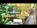 Download Lagu Tersiksa Dalam Rindu - Pop melayu Terbaru 2025