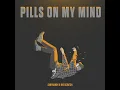 Pills On My Mind - SarpDansh & Big Scratch