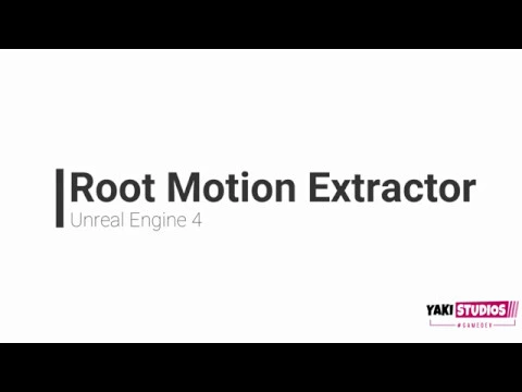Root Motion Extractor 1.1.2 Showcase  - UE4