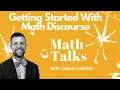 3 Getting Started with Math Discourse Math Talks