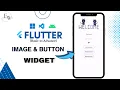 Flutter Image and Button Widgets How to Use it in Flutter Flutter Widgets Tutorial