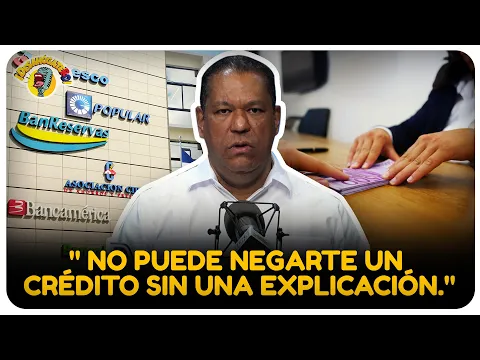 JESUS GERALDO " El Banco no te puede rechazar un crédito sin explicar claramente por qué "