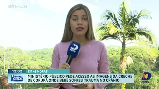 MP pede imagens de creche onde bebê sofreu trauma no crânio em Corupá