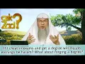If I cheat in exams get a degree will my earning be haram What about forging a degree Assimalhakee