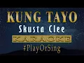 Download Lagu Kung Tayo - Skusta Clee (KARAOKE VERSION)