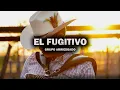 El Fugitivo - Grupo Arriesgado