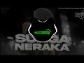 Download Lagu DJ QASIDAH SURGA NERAKA TRAP PARTY MIDLE NGEPLAK BOSSKU