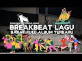 DJ BREAKBEAT VIRAL BARAT FULL ALBUM TERBARU 2025 V
