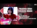 Download Lagu [1 Hour] Trương Đình Hoàng - Lil Van x AIR Remix ♫ Anh Vẫn Luôn Đợi Em Anh Chỉ Thương Mình Nàng
