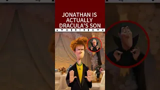 Jonathan is actually Dracula s son and Mavis is human