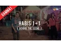 Lagu Gamma1 - Habis 1+1 | Behind The Scene