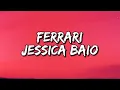 Lagu Jessica Baio - Ferrari (Lyrics) 