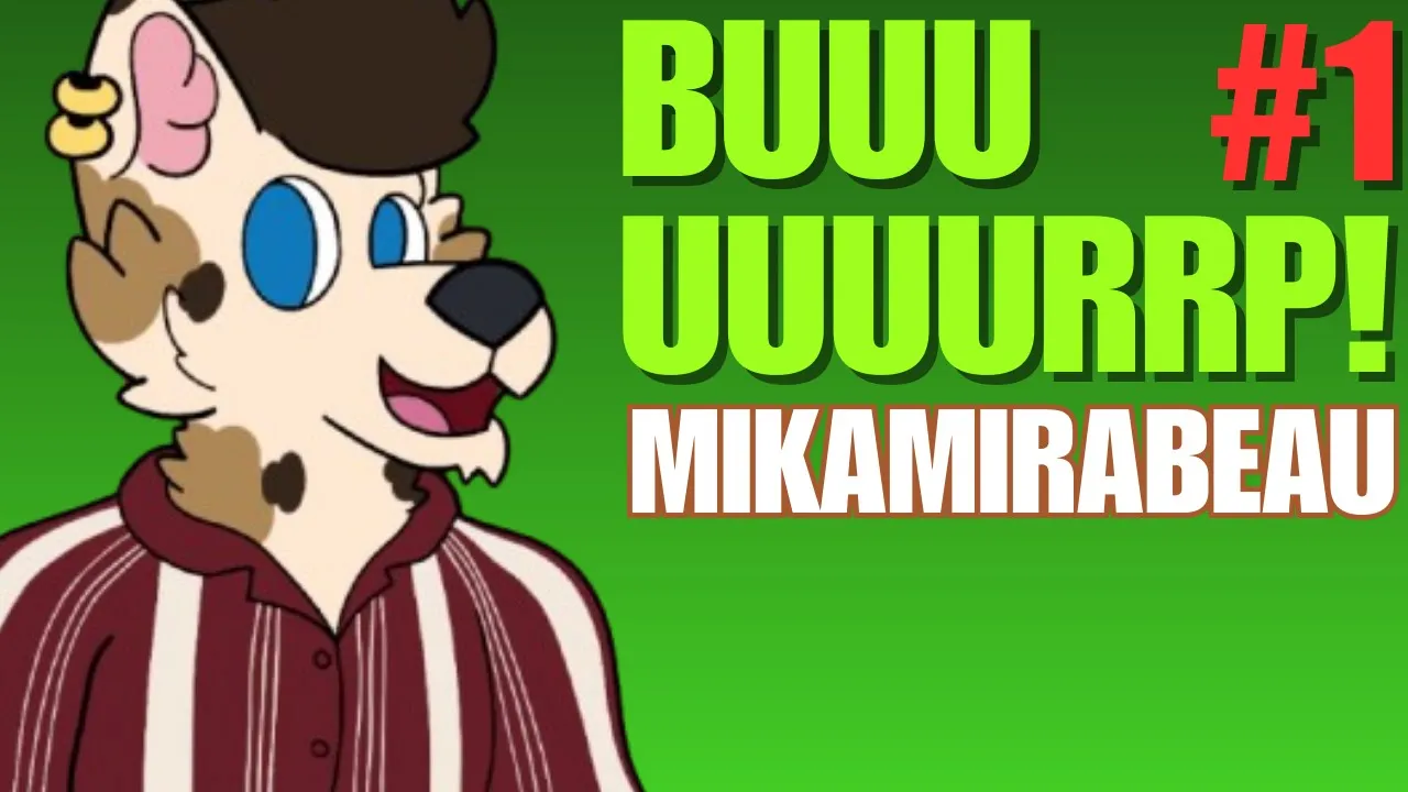 MIKAMIRABEAU BURP COMPILATION (PART 1) (FURRY)