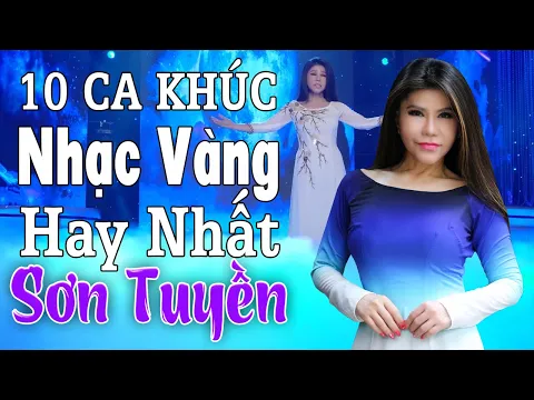 SN TUYN Tuyn Tp Nhng Ca Khc Nhc Vng Bt T Mi Nht S Nghip Ca Ca S Sn Tuyn