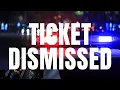 Get your Traffic Ticket DISMISSED 3 Easy Steps