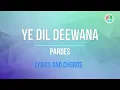 Lagu Yeh Dil Deewana  (Lyrics and Chords)