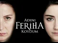 Adını Feriha Koydum Dizi Müziği - Beni Unutma Enstrümantal V2