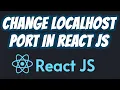 How to change port in React JS Change default localhost 3000 port