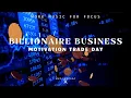 Lagu Billionaire Business Motivation Trade | Lux-Inspira - Profitable Trader Signals