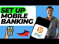 How to Set Up PNC Mobile Banking Easy Guide